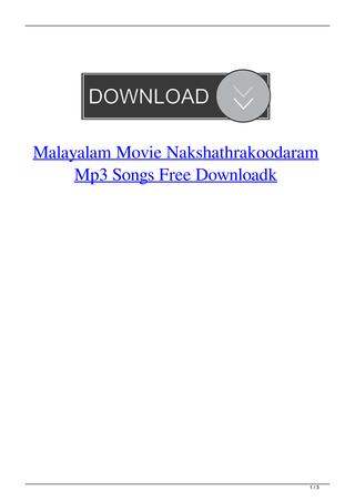 Nakshathra koodaram malayalam movie mp3 song